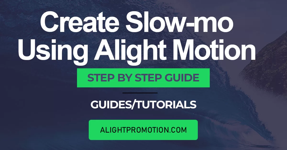 slow motion effect using Alight Motion